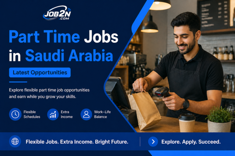 Part Time Jobs in Saudi Arabia Latest Opportunities